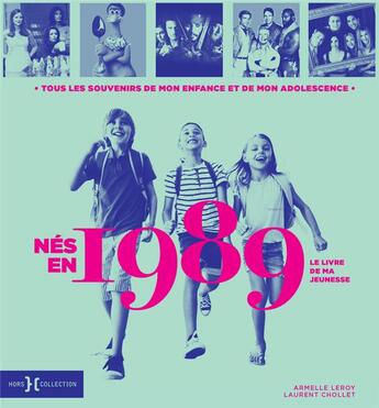 Couverture du livre « Nés en 1989 » de Leroy Armelle et Laurent Chollet aux éditions Hors Collection