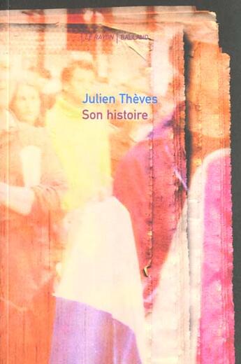 Couverture du livre « Son Histoire » de Julien Theves aux éditions Balland