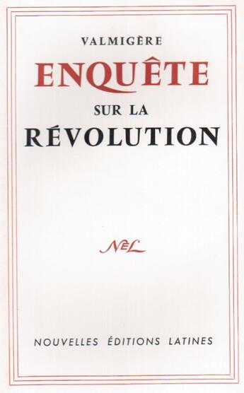 Couverture du livre « Enquête sur la Révolution » de Valmigere aux éditions Nel