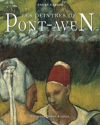 Couverture du livre « Les peintres de pont-aven » de Andre Cariou aux éditions Ouest France