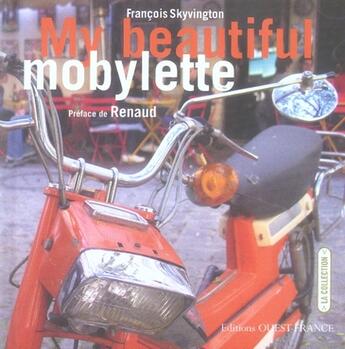 Couverture du livre « My beautiful mobylette » de Skyvington aux éditions Ouest France