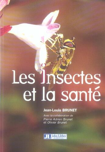 Couverture du livre « Les insectes et la sante » de Brunet J-L aux éditions John Libbey