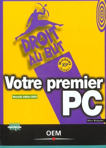 Couverture du livre « Votre Premier Pc » de Jack Steiner aux éditions Osman Eyrolles Multimedia