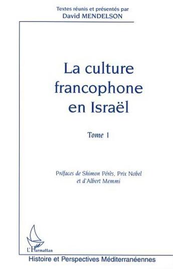 Couverture du livre « La culture francophone en Israël » de Peres/Memmi aux éditions L'harmattan