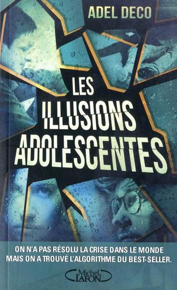 Couverture du livre « Les illusions adolescentes » de  aux éditions Michel Lafon