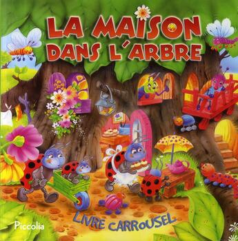 Couverture du livre « La maison dans l'arbre » de Piccolia aux éditions Piccolia