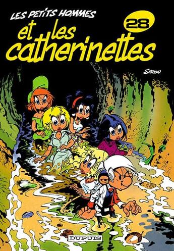 Couverture du livre « Les Petits Hommes Tome 28 : les Catherinettes » de Pierre Seron aux éditions Dupuis