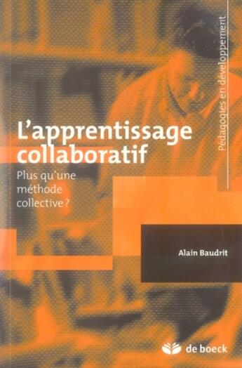 Couverture du livre « L'apprentissage collaboratif » de Alain Baudrit aux éditions De Boeck Superieur