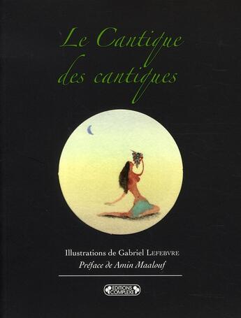 Couverture du livre « Le cantique des cantiques » de Lefebvre. Gabri aux éditions Complexe