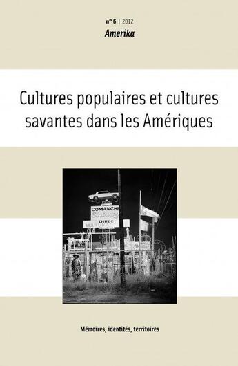 Couverture du livre « AMERIKA T.6 ; cultures populaires et cultures savantes dans les Amériques » de Amerika aux éditions Pu De Rennes