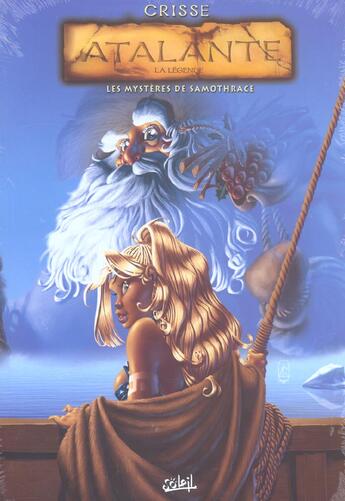 Couverture du livre « Atalante - la légende T.3 ; les mystères de Samothrace » de Didier Crisse aux éditions Soleil