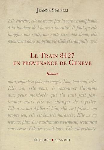 Couverture du livre « Le train 8427 en provenance de Genève » de Jeanne Sialelly aux éditions Blanche