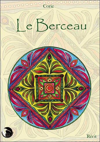 Couverture du livre « Le berceau » de Corie aux éditions Editions Thot