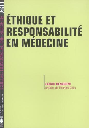 Couverture du livre « Ethique et responsabilite en medecine » de Francoise Digneffe aux éditions Rms