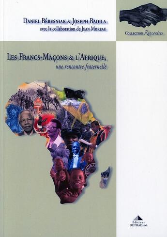 Couverture du livre « Les francs-maçons et l'Afrique » de Beresniak Daniel aux éditions Detrad Avs