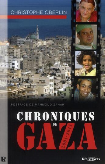 Couverture du livre « Chroniques de Gaza 2001-2010 » de Christophe Oberlin aux éditions Demi-lune