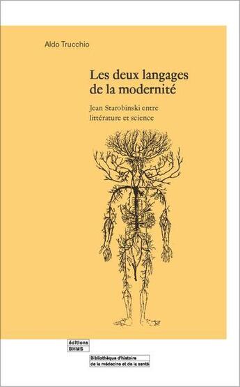 Couverture du livre « Les deux langages de la modernité ; Jean Starobinski entre littérature et science » de Aldo Trucchio aux éditions Georg