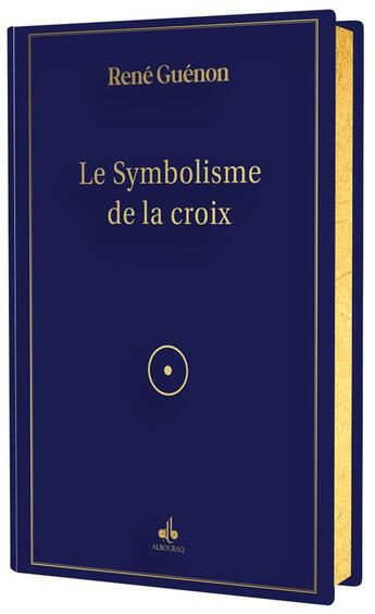 Couverture du livre « Symbolisme de la croix » de Rene Guenon aux éditions Albouraq