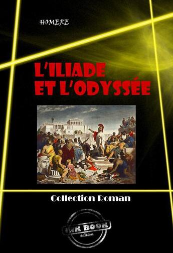 Couverture du livre « L'Iliade ; l'odyssée » de Homere aux éditions Ink Book