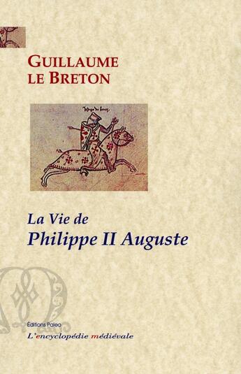 Couverture du livre « La vie de Philippe II Auguste » de Le Breton aux éditions Paleo