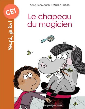 Couverture du livre « Le chapeau du magicien » de Anne Schmauch et Marion Puech aux éditions Bayard Jeunesse