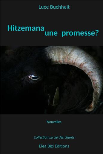 Couverture du livre « Hitzemana, une promesse? » de Buchheit/Dabadie aux éditions Elea Bizi