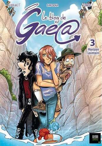 Couverture du livre « Le blog de Gaea t.3 ; horizon lointain » de Anne-Laure Jarnet et Philippe Cardona aux éditions Olydri