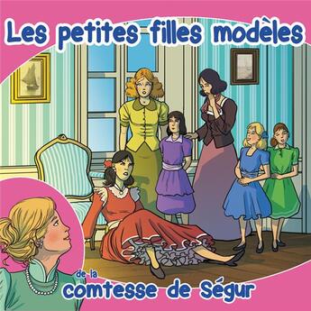 Couverture du livre « Les petites filles modeles (livre audio) » de Sophie De Segur aux éditions France Productions