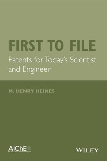 Couverture du livre « First to File » de M. Henry Heines aux éditions Wiley-aiche