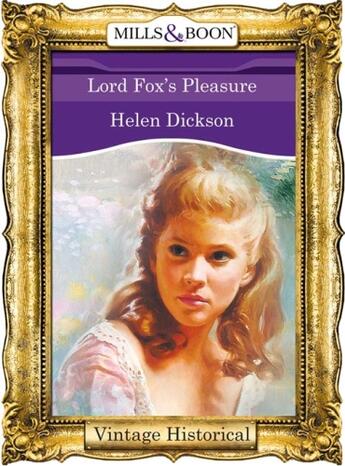 Couverture du livre « Lord Fox's Pleasure (Mills & Boon Historical) » de Helen Dickson aux éditions Mills & Boon Series