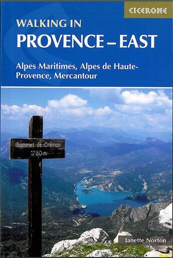 Couverture du livre « Walking Provence - East ; Alpes Maritimes, Mercantour, Haute-Provence » de Janette Norton aux éditions Cicerone Press