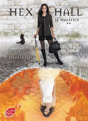 Couverture du livre « Hex Hall t.2 ; le maléfice » de Rachel Hawkins aux éditions Le Livre De Poche Jeunesse