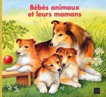 Couverture du livre « Bebes animaux et leurs mamans » de Animaux De La Ferme aux éditions Deux Coqs D'or