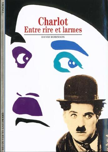 Couverture du livre « Charlot ; entre rire et larme » de David Robinson aux éditions Gallimard