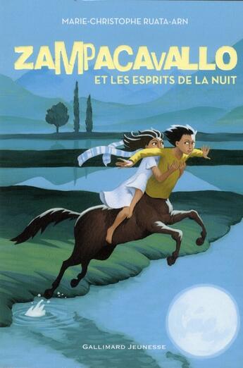 Couverture du livre « Zampacavallo et les esprits de la nuit » de Marie-Christophe Ruata-Arn aux éditions Gallimard-jeunesse