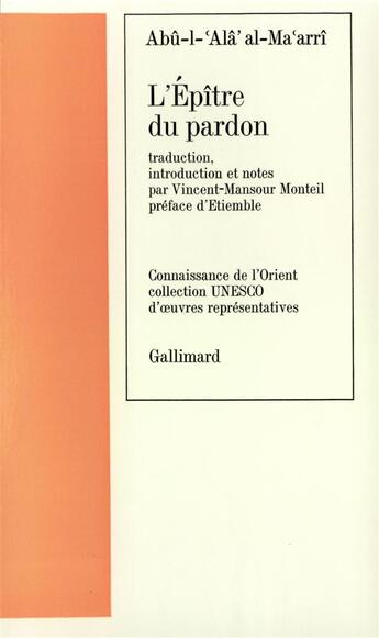 Couverture du livre « L'epitre du pardon » de Al-Ma'Arri/Etiemble aux éditions Gallimard