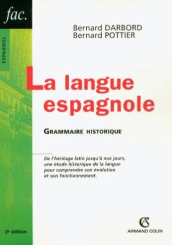 Couverture du livre « La langue espagnole (2e édition) » de Bernard Pottier aux éditions Armand Colin