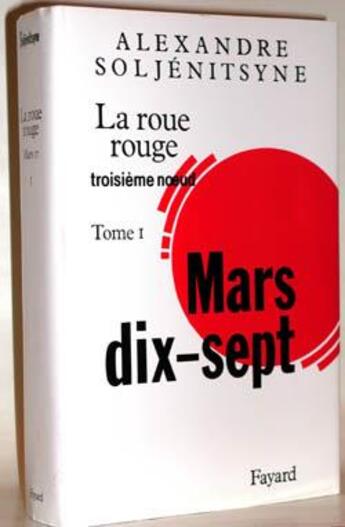 Couverture du livre « La roue rouge » de Alexandre Soljenitsyne aux éditions Fayard