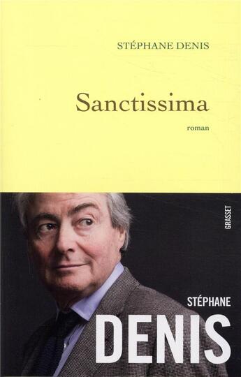 Couverture du livre « Sanctissima » de Stephane Denis aux éditions Grasset