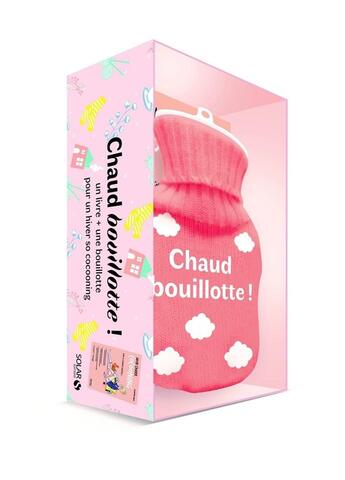 Couverture du livre « Chaud bouillotte ! » de Valentine Cinier aux éditions Solar