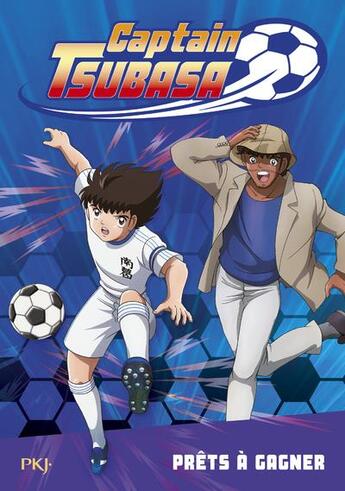 Couverture du livre « Captain Tsubasa Tome 3 : prêts à gagner » de Michel Leydier aux éditions Pocket Jeunesse