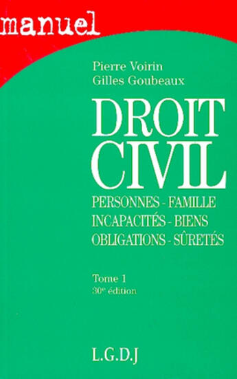 Couverture du livre « Droit civil tome 1 personnes familles incapacites (30e édition) » de Goubeaux/Voirin aux éditions Lgdj