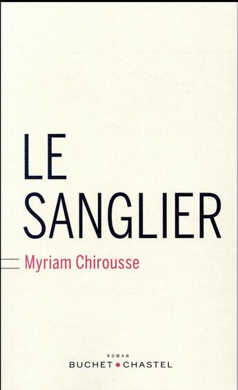 Couverture du livre « Le sanglier » de Myriam Chirousse aux éditions Buchet Chastel