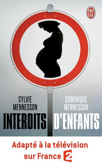 Couverture du livre « Interdits d'enfants » de Sylvie Mennesson et Dominique aux éditions J'ai Lu