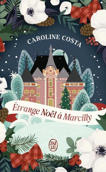 Couverture du livre « Étrange Noël à Marcilly » de Caroline Costa aux éditions J'ai Lu