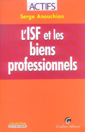 Couverture du livre « L'isf et les biens professionnels » de Anouchian S. aux éditions Gualino