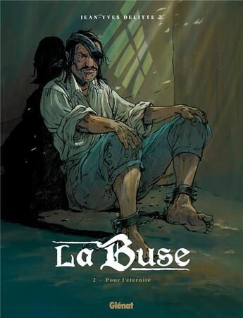 Couverture du livre « La buse Tome 2 : Pour l'éternité » de Jean-Yves Delitte aux éditions Glenat