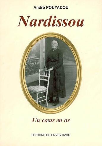 Couverture du livre « Nardissou » de Andre Pouyadou aux éditions La Veytizou