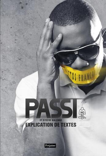 Couverture du livre « Explication de textes » de Passi aux éditions Fetjaine