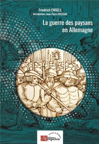 Couverture du livre « La guerre des paysans en Allemagne » de Friedrich Engels aux éditions Ampelos